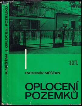 Radomír Měšťan: Oplocení pozemků