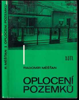 Radomír Měšťan: Oplocení pozemků