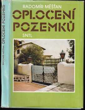 Radomír Měšťan: Oplocení pozemků