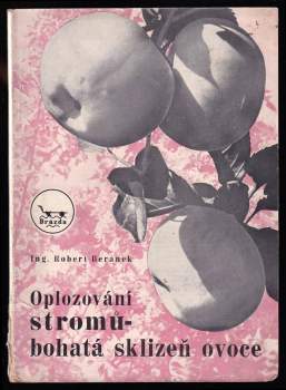 Oplozování stromů - bohatá sklizeň ovoce