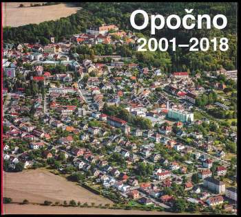 Dalibor Štěpán: Opočno 2001-2018