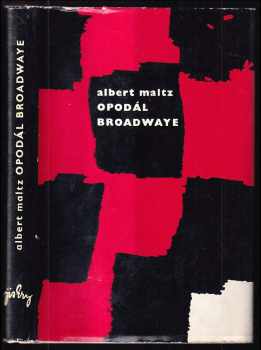 Albert Maltz: Opodál Broadwaye