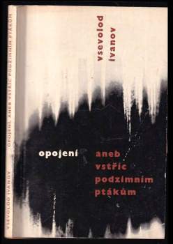 Opojení, aneb, Vstříc podzimním ptákům