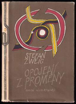 Stefan Zweig: Opojení z proměny