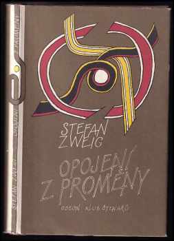 Stefan Zweig: Opojení z proměny