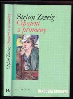 Stefan Zweig: Opojení z proměny