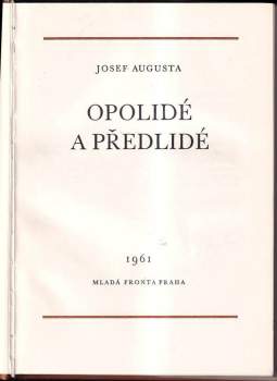 Josef Augusta: Opolidé a předlidé