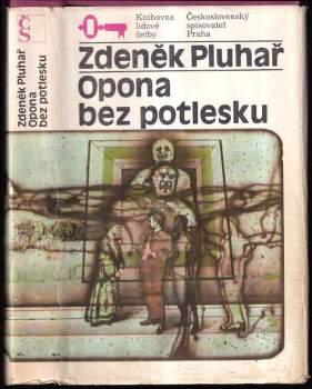 Opona bez potlesku - Zdeněk Pluhař (1987, Československý spisovatel) - ID: 774046