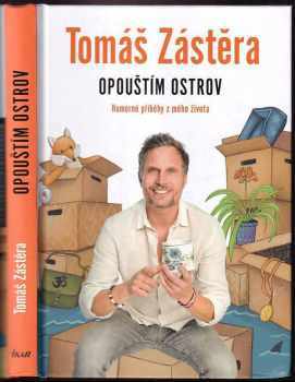 Tomáš Zástěra: Opouštím ostrov