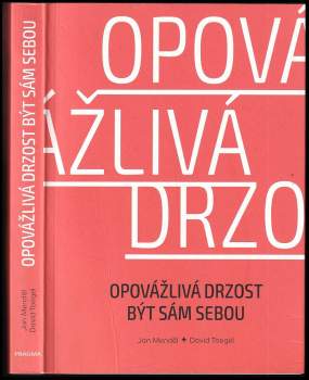Jan Menděl: Opovážlivá drzost být sám sebou