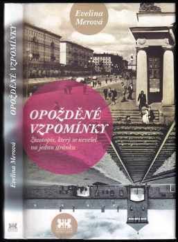 Evelina Merová: Opožděné vzpomínky