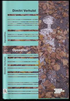 Dimitri Verhulst: Opozdilec