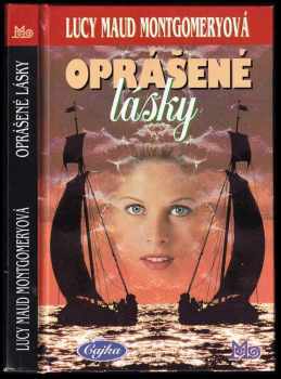 Lucy Maud Montgomery: Oprášené lásky