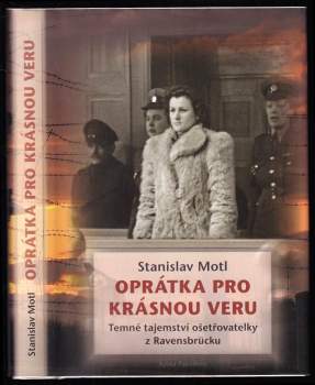 Oprátka pro krásnou Veru : temné tajemství ošetřovatelky z Ravensbrücku