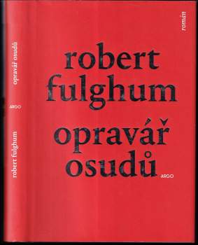 Robert Fulghum: Opravář osudů