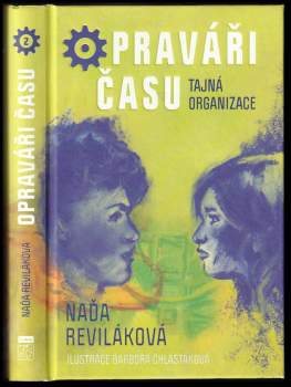 Naďa Reviláková: Opraváři času 2