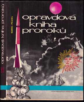 Karel Pejml: Opravdová kniha proroků