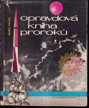 Karel Pejml: Opravdová kniha proroků