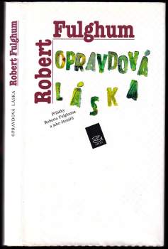 Robert Fulghum: Opravdová láska