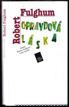 Robert Fulghum: Opravdová láska