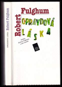 Robert Fulghum: Opravdová láska