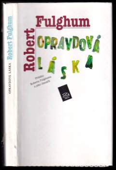 Robert Fulghum: Opravdová láska