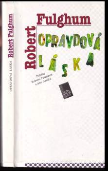 Robert Fulghum: Opravdová láska