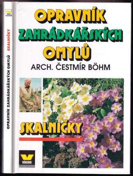 Opravník zahrádkářských omylů : Skalničky