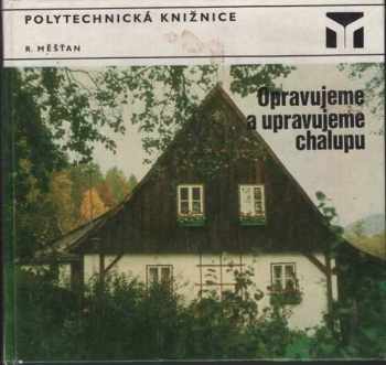 Opravujeme a upravujeme chalupu