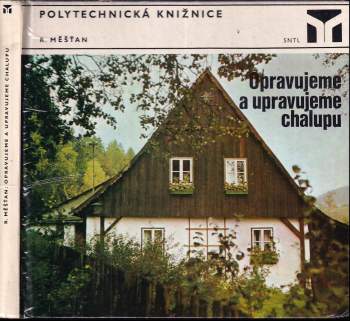 Opravujeme a upravujeme chalupu