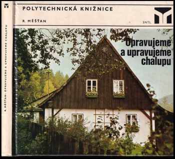 Opravujeme a upravujeme chalupu