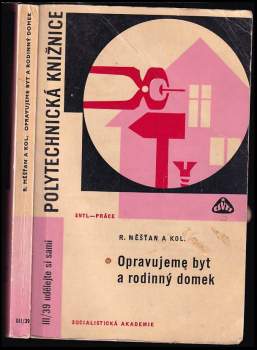 Opravujeme byt a rodinný domek - Radomír Měšťan (1968, Státní nakladatelství technické literatury) - ID: 788278