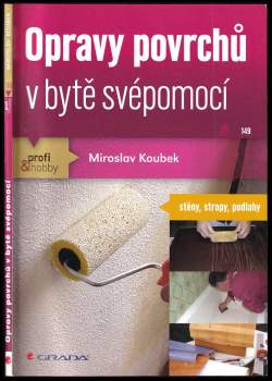 Opravy povrchů v bytě svépomocí