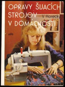 Opravy šijacích strojov v domácnosti
