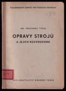 Opravy strojů a jejich rozvrhování