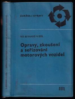 Opravy, zkoušení a seřizování motorových vozidel