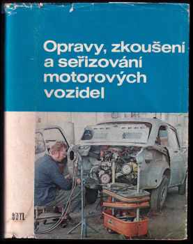 Opravy, zkoušení a seřizování motorových vozidel