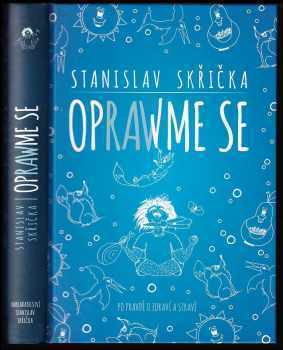 Stanislav Skřička: Oprawme se