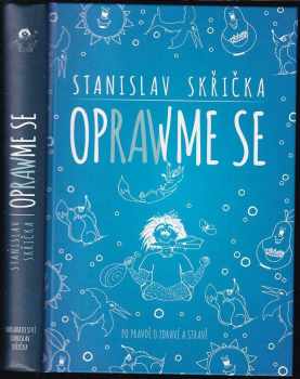 Stanislav Skřička: Oprawme se