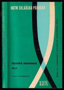 Ivan Fanderlík: Optické vlastnosti skel