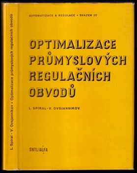 Ludvík Spíral: Optimalizace průmyslových regulačních obvodů