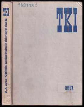 Optimální syntéza lineárních elektrických obvodů - A. A Lanne (1973, Státní nakladatelství technické literatury) - ID: 362208