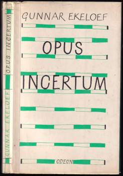 Gunnar Ekelöf: Opus incertum