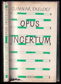 Gunnar Ekelöf: Opus incertum