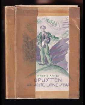 Bret Harte: Opuštěn na hoře Lone Star