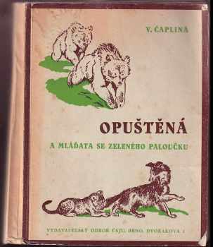 Opuštěná ; a, Mláďata ze zeleného paloučku