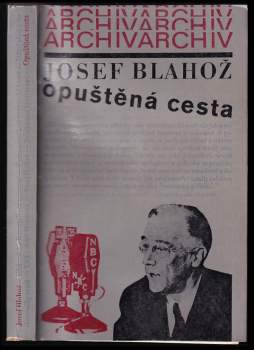 Josef Blahož: Opuštěná cesta