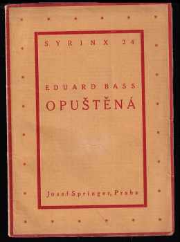 Eduard Bass: Opuštěná - Napínavá hra o 1 aktu