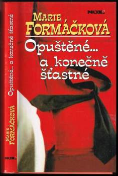 Marie Formáčková: Opuštěné... a konečně šťastné