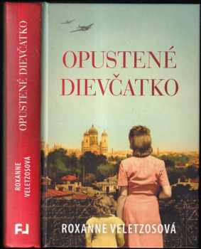 Roxanne Veletzos: Opustené dievčatko